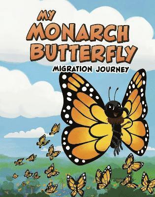 Jamee-Marie Edwards - My Monarch Butterfly Migration Journey, Häftad