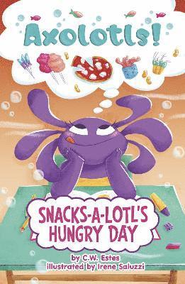 C.W. Estes - Snacks-a-Lotl's Hungry Day, Häftad. Tillgänglighet: Lägg i varukorg