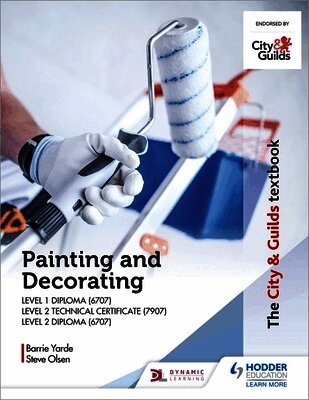 Barrie Yarde, Steve Olsen - City & Guilds Textbook: Painting and Decorating for Level 1 and Level 2, Häftad