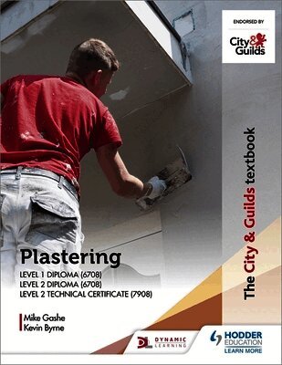 Michael Gashe, Kevin Byrne - City & Guilds Textbook: Plastering for Levels 1 and 2, Häftad. Tillgänglighet: Lägg i varukorg