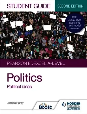 Pearson Edexcel A-level Politics Student Guide 3: Political Ideas Second Edition