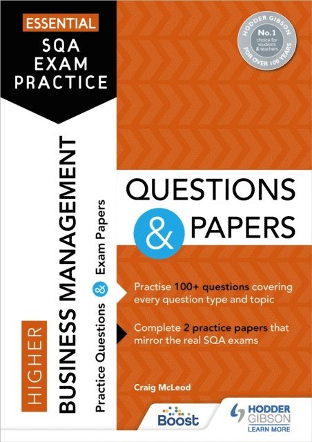 James Morrison, Craig McLeod - Essential SQA Exam Practice: Higher Business Management Questions and Papers, E-bok