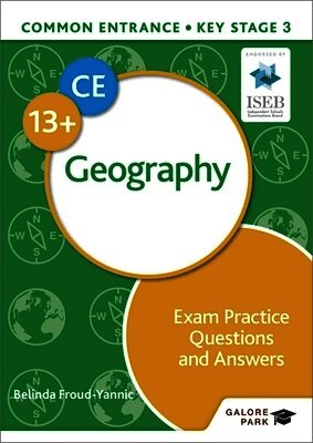 Belinda Froud-Yannic - Common Entrance 13+ Geography Exam Practice Questions and Answers, Häftad