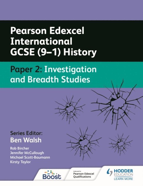 Michael Scott-Baumann, Jennifer McCullough, Kirsty Taylor, Rob Bircher - Pearson Edexcel International GCSE (9 1) History: Paper 2 Investigation and Breadth Studies, E-bok