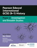 Pearson Edexcel International GCSE (9 1) History: Paper 2 Investigation and Breadth Studies