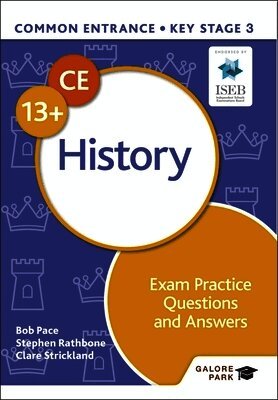 Bob Pace, Clare Strickland, Stephen Rathbone - Common Entrance 13+ History Exam Practice Questions and Answers, Häftad