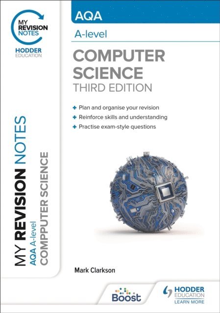 Mark Clarkson - My Revision Notes: AQA A-level Computer Science, E-bok