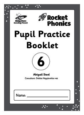 Reading Planet: Rocket Phonics – Pupil Practice Booklet 6