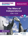 Connecting History: National 4 & 5 The Wars of Independence, 1286 1328