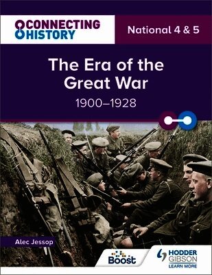 Alec Jessop - Connecting History: National 4 & 5 The Era of the Great War, 1900–1928, Häftad. Tillgänglighet: Lägg i varukorg