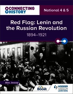 Alec Jessop - Connecting History: National 4 & 5 Red Flag: Lenin and the Russian Revolution, 1894–1921, Häftad. Tillgänglighet: Lägg i varukorg