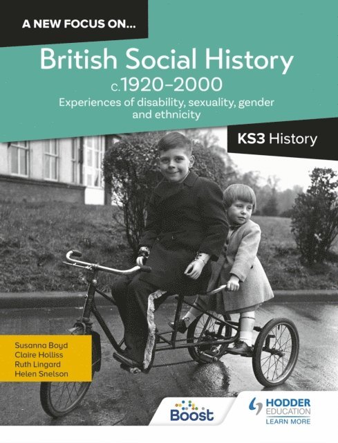 Susanna Boyd, Claire Holliss, Ruth Lingard, Helen Snelson - new focus on...British Social History, c.1920 2000 for KS3 History: Experiences of disability, sexuality, gender and ethnicity, E-bok. Tillgänglighet: Lägg i varukorg
