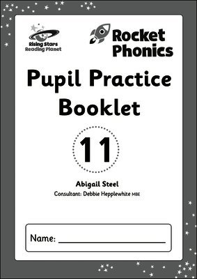 Reading Planet: Rocket Phonics - Pupil Practice Booklet 11