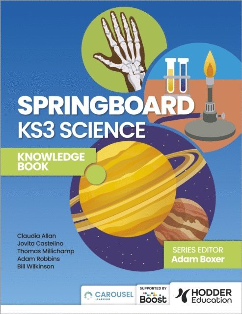 Bill Wilkinson, Thomas Millichamp, Jovita Castelino, Claudia Allan, Adam Robbins - Springboard: KS3 Science Knowledge Book, E-bok