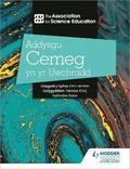 Addysgu Cemeg yn yr Uwchradd (Teaching Secondary Chemistry 3rd Edition Welsh Language edition)