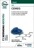 Fy Nodiadau Adolygu: CBAC Cemeg U2 (My Revision Notes: CBAC/Eduqas A-Level Year 2 Chemistry)