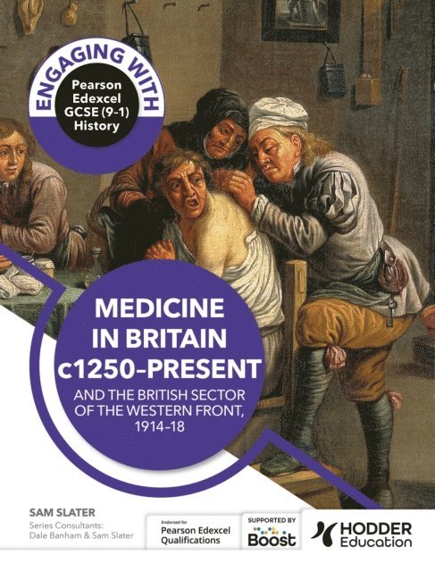 Sam Slater, Dale Banham - Engaging with Pearson Edexcel GCSE (9 1) History: Medicine in Britain, c1250 present and The British sector of the Western Front, 1914 18, E-bok. Tillgänglighet: Lägg i varukorg