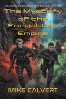 Mike Calvert - Mystery of the Forgotten Empire, Häftad. Tillgänglighet: Lägg i varukorg