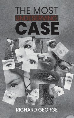 Richard George - Most Undeserving Case, Inbunden