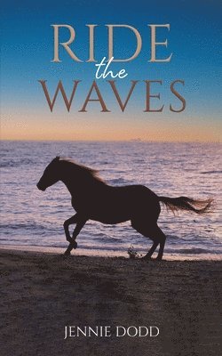Jennie Dodd - Ride the Waves, Häftad
