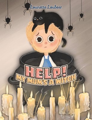 Help! My Mum's a Witch