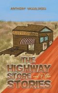 The Highway Store and Other Stories