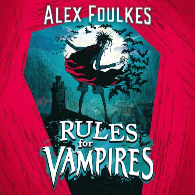 Alex Foulkes - Rules for Vampires, Ljudbok
