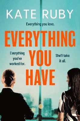 Kate Ruby - Everything You Have, Häftad
