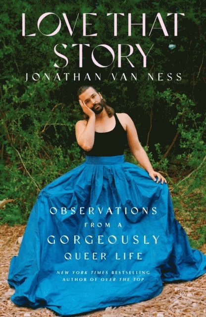 Jonathan Van Ness - Love That Story, E-bok