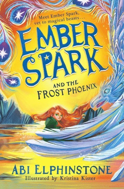 Abi Elphinstone - Ember Spark and the Frost Phoenix, E-bok
