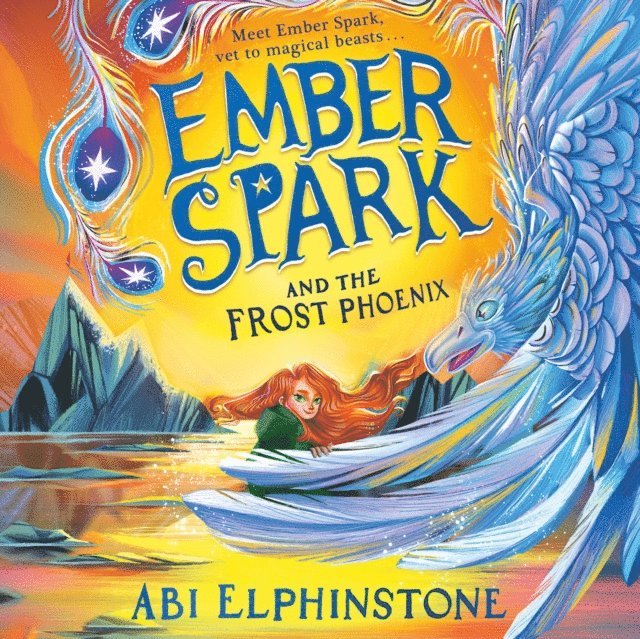 Abi Elphinstone - Ember Spark and the Frost Phoenix, Ljudbok