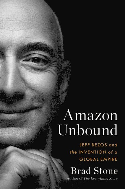 Brad Stone - Amazon Unbound, E-bok