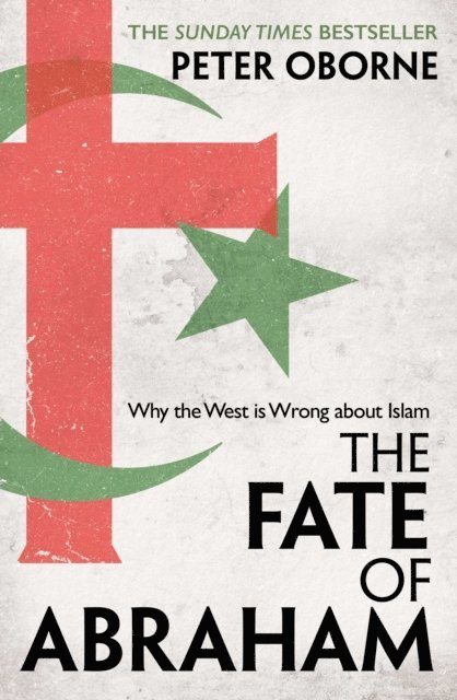 Peter Oborne - Fate of Abraham, E-bok