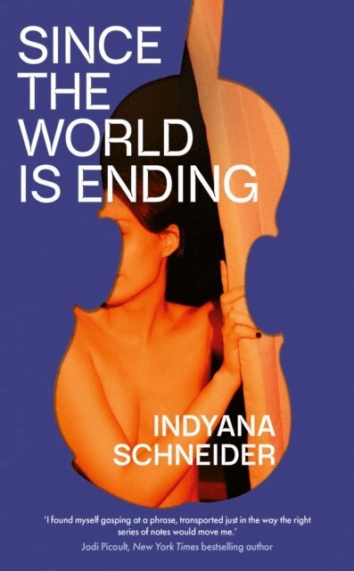 Indyana Schneider - Since the World Is Ending, E-bok
