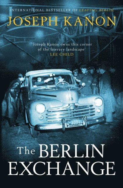 Joseph Kanon - Berlin Exchange, E-bok
