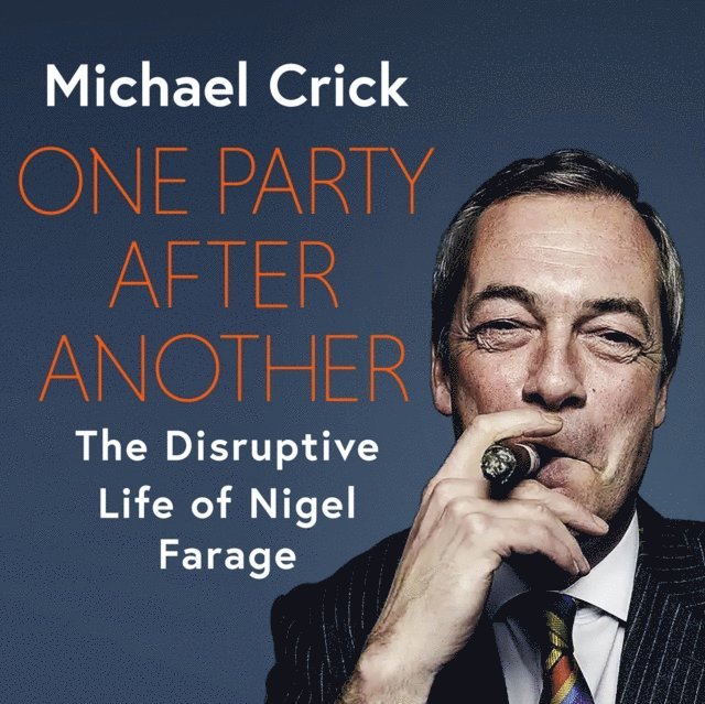 Michael Crick - One Party After Another, Ljudbok
