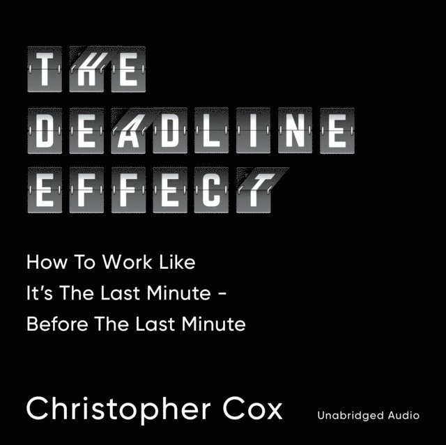 Christopher Cox - Deadline Effect, Ljudbok
