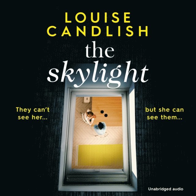 Louise Candlish - Skylight, Ljudbok