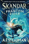 Skandar and the Phantom Rider: Volume 2