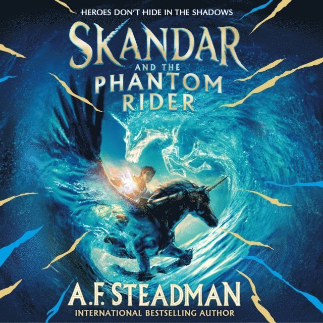 A.F. Steadman - Skandar and the Phantom Rider, Ljudbok