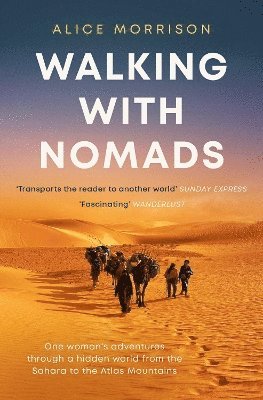 Alice Morrison - Walking with Nomads, Häftad