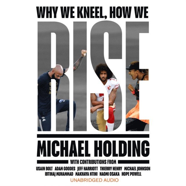 Michael Holding - Why We Kneel How We Rise, Ljudbok