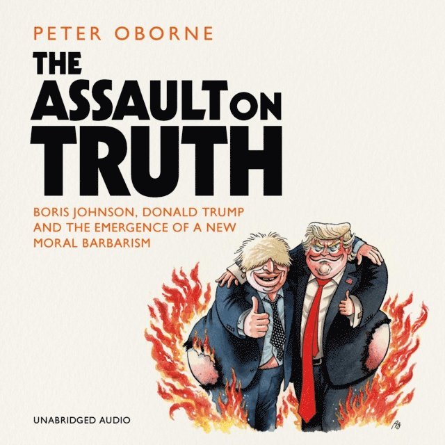 Peter Oborne - Assault on Truth, Ljudbok