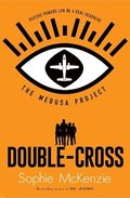 Medusa Project: Double-Cross