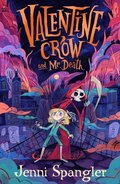 Valentine Crow & Mr Death