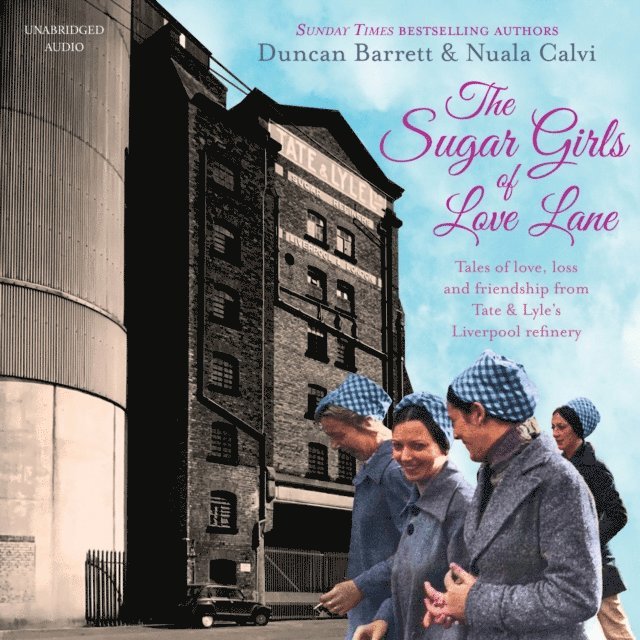 Nuala Calvi, Duncan Barrett - Sugar Girls of Love Lane, Ljudbok