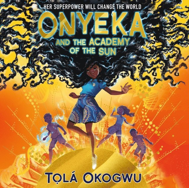 Tola Okogwu - Onyeka and the Academy of the Sun, Ljudbok