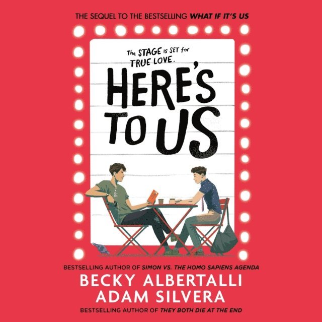 Becky Albertalli, Adam Silvera - Here's To Us, Ljudbok
