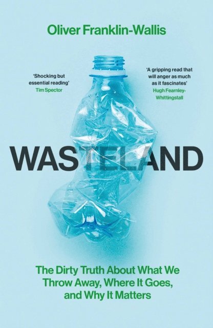 Oliver Franklin-Wallis - Wasteland, E-bok