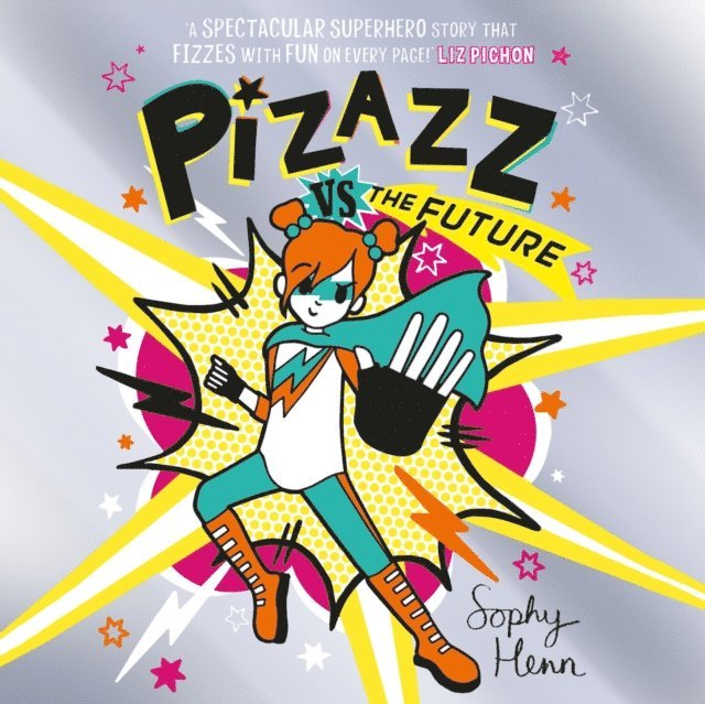 Sophy Henn - Pizazz vs The Future, Ljudbok